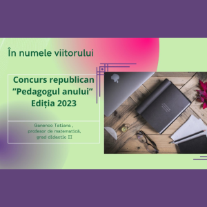 Concurs republican „Pedagogul anului” Ediția 2023