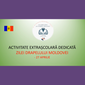 Activitate extrașcolară dedicată Zilei Drapelului Moldovei