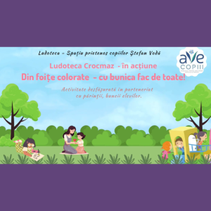 Din foițe colorate – cu bunica fac de toate